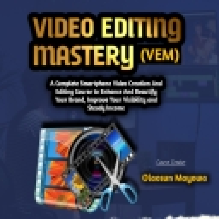 video editing mastery